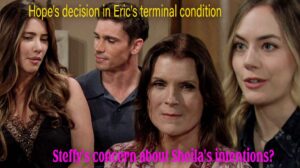 Thе Bold and thе Bеautiful Spoilеrs Hope's decision in Eric's terminal condition - Steffy's concern about Sheila's intentions